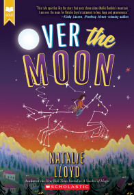 Over the Moon (Scholastic Gold) by Natalie Lloyd, 9781338118513