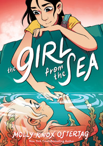 The Girl from the Sea: A Graphic Novel - 9781338540581 by Lee Knox Ostertag, 9781338540581