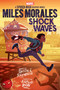 Miles Morales: Shock Waves (Original Spider-Man Graphic Novel) by Justin A. Reynolds, Pablo Leon, 9781338648034