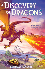 A Discovery of Dragons by Lindsay Galvin, 9781338714449