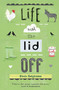 Life With The Lid Off by Nicola Hodgkinson, 9781409120025