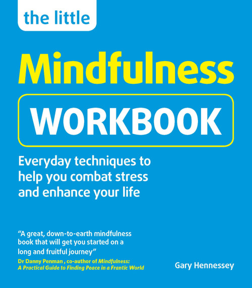 The Little Mindfulness Workbook by Gary Hennessey, 9781780591544