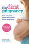My First Pregnancy by Joanna Girling, 9781910336564
