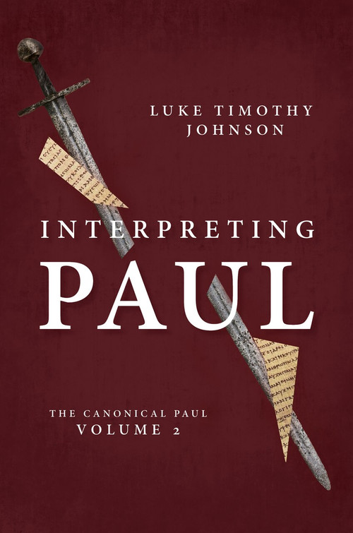 Interpreting Paul (The Canonical Paul, volume 2) by Luke Timothy Johnson, 9780802824660