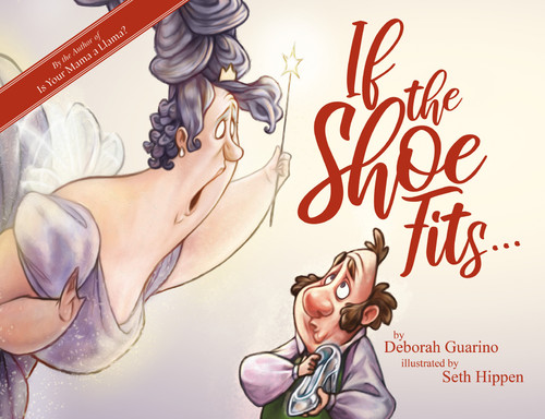 If the Shoe Fits - 9780764358821 by Deborah Guarino, Seth Hippen, 9780764358821