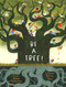 Be a Tree! by Maria Gianferrari, Felicita Sala, 9781419744228