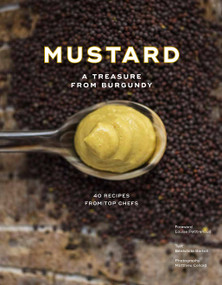 Mustard (A Treasure from Burgundy) by Bénédicte Bortoli, Matthieu Cellard, 9781419752841