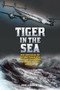 Tiger in the Sea (The Ditching of Flying Tiger 923 and the Desperate Struggle for Survival) by Eric Lindner, 9781493031566