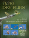 Tying Dry Flies (How to Tie and Fish Must-Have Trout Patterns) - 9780811739900 by Jay Nichols, Charlie Craven, Paul Weamer, Mike Heck, 9780811739900