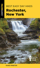 Best Easy Day Hikes Rochester, New York - 9781493056392 by Randi Minetor, 9781493056392
