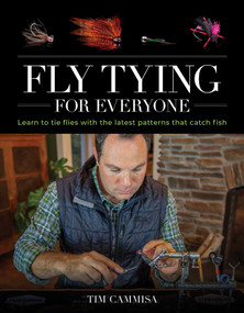 Fly Tying for Everyone by Tim Cammisa, 9780811738859