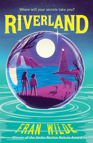 Riverland (A Novel) - 9781419743382 by Fran Wilde, 9781419743382