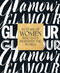 Glamour: 30 Years of Women Who Have Reshaped the World by Glamour Magazine, Anna Moeslein, Samantha Barry, Yara Shahidi, 9781419752087