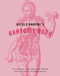 Nicole Angemi's Anatomy Book (A Catalog of Familiar, Rare, and Unusual Pathologies) by Nicole Angemi, 9781419754753