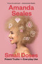 Small Doses (Potent Truths for Everyday Use) by Amanda Seales, 9781419754913