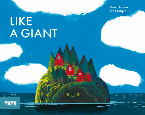 Like a Giant by Marc Daniau, Yvan Duque, 9781849767279