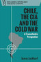 Chile, the CIA and the Cold War (A Transatlantic Perspective) - 9781474481823 by James Lockhart, 9781474481823