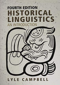 Historical Linguistics (An Introduction) - 9781474463126 by Lyle Campbell, 9781474463126