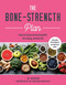 Bone-Strength Plan (How to increase bone health to live a long, active life) by Jo Travers, 9781859064719