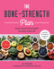 The Bone-Strength Plan (How to Improve Bone Health for a Long, Active Life) by Jo Travers, 9781859064719