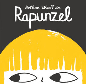 Rapunzel - 9781682632796 by Bethan Woollvin, 9781682632796