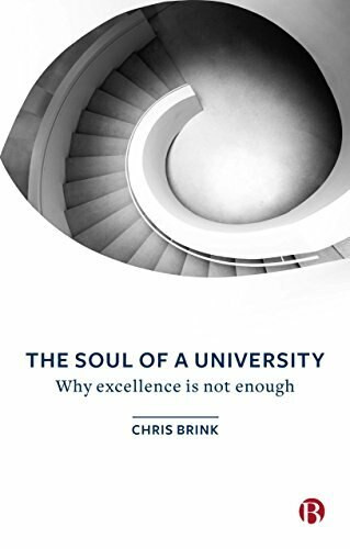 The Soul of a University (Why Excellence is not Enough) by Chris Brink, 9781529200348