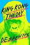 King Kong Theory by Virginie Despentes, Frank Wynne, 9780374539290