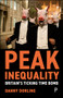 Peak Inequality (Britain's Ticking Time Bomb) by Danny Dorling, 9781447349075