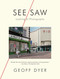 See/Saw (Looking at Photographs) by Geoff Dyer, 9781644450444