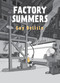 Factory Summers by Guy Delisle, Helge Dascher, Rob Aspinall, 9781770464599