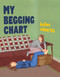 My Begging Chart by Keiler Roberts, 9781770464582