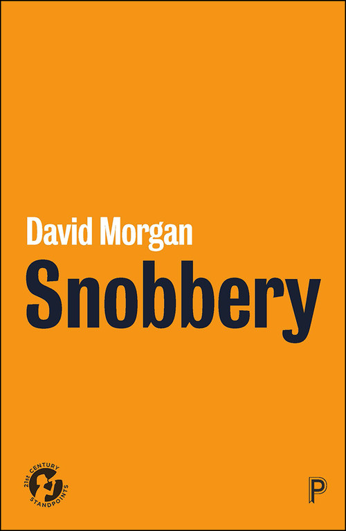 Snobbery by David Morgan, 9781447340348