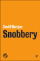 Snobbery by David Morgan, 9781447340348