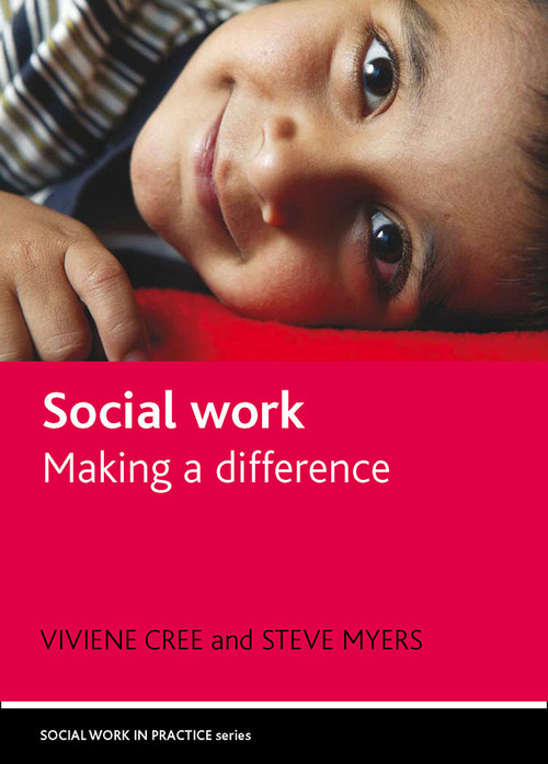 Social work (Making a difference) - 9781861347787 by Viviene Cree, Steve Myers, 9781861347787