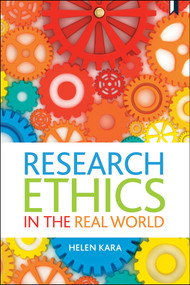 Research Ethics in the Real World (Euro-Western and Indigenous Perspectives) - 9781447344759 by Helen Kara, 9781447344759
