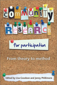 Community Research for Participation (From Theory to Method) - 9781847424358 by Lisa Goodson, Jenny Phillimore, 9781847424358