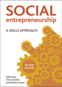 Social Entrepreneurship (A Skills Approach) - 9781447331711 by Christopher Durkin, Robert Gunn, 9781447331711