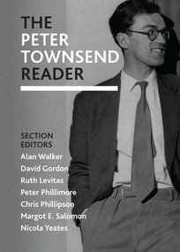 The Peter Townsend reader - 9781847424044 by Alan Walker, David Gordon, Ruth Levitas, Peter Phillimore, Chris Phillipson, Margot E. Salomon, Nicola Yeates, 9781847424044