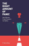 The Right Amount of Panic (How Women Trade Freedom for Safety) by Fiona Vera-Gray, 9781447342298