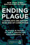Ending Plague (A Scholar's Obligation in an Age of Corruption) by Francis W. Ruscetti, Judy Mikovits, Kent Heckenlively, 9781510764682