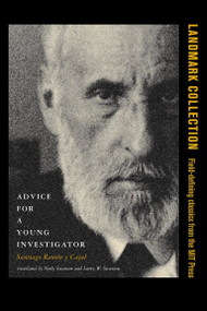 Advice for a Young Investigator by Santiago Ramon Y Cajal, Neely Swanson, Larry W. Swanson, 9780262681506