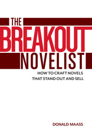 The Breakout Novelist (How to Craft Novels That Stand Out and Sell) by Donald Maass, 9781599639222