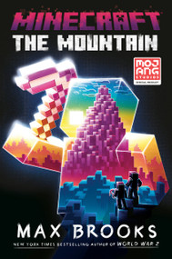 Minecraft: The Mountain (An Official Minecraft Novel) by Max Brooks, 9780593159156