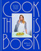 Cook This Book (Techniques That Teach and Recipes to Repeat: A Cookbook) by Molly Baz, 9780593138274