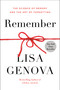 Remember (The Science of Memory and the Art of Forgetting) by Lisa Genova, 9780593137956
