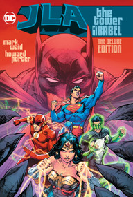 JLA: The Tower of Babel The Deluxe Edition by Mark Waid, Howard Porter, 9781779509512