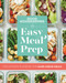 Good Housekeeping Easy Meal Prep (The Ultimate Playbook for Make-Ahead Meals) by Good Housekeeping, Jane Francisco, 9781950785223