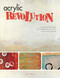 Acrylic Revolution (New Tricks and Techniques for Working with the World's Most Versatile Medium) by Nancy Reyner, 9781581808049
