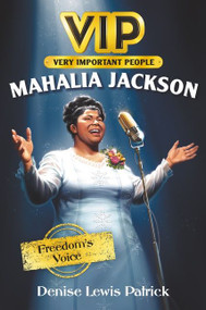 VIP: Mahalia Jackson (Freedom's Voice) - 9780062978097 by Denise Lewis Patrick, Jennifer Bricking, 9780062978097