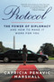Protocol (The Power of Diplomacy and How to Make it Work for you.) by Capricia Penavic Marshall, 9780063032231